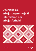 Udenlandske arbejdstageres veje til information om arbejdsforhold